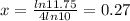 x=\frac{ln11.75}{4ln10}=0.27