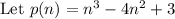 \text{Let }p(n)=n^3-4n^2+3