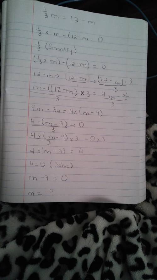 1/3m = 12 - m solve for m p.s im bad at math lol