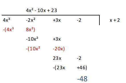 Use the remainder theorem to find the value of f(x). 2. find f(-2). f(x)=4x^3-2x^2+3x-2