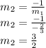 m_ {2} = \frac {-1}{m_ {1}}\\m_ {2} = \frac {-1} {-\frac {2} {3}}\\m_ {2} = \frac{3} {2}