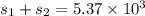 s_1+s_2=5.37\times 10^3