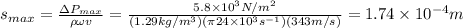 s_{max}=\frac{\Delta P_{max}}{\rho \omega v}= \frac{5.8 \times 10^{3} N/m^{2}}{(1.29kg/m^{3}) (\pi 24 \times 10^{3} s^{-1}) (343m/s) }= 1.74 \times 10^{-4} m