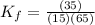K_f=\frac{(35)}{(15)(65)}