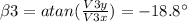 \beta 3 = atan(\frac{V3y}{V3x}) = -18.8\°