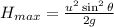 H_{max}=\frac{u^2\sin ^2\theta }{2g}