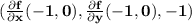 \bf (\frac{\partial f}{\partial x}(-1,0),\frac{\partial f}{\partial y}(-1,0),-1)