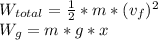 W_{total}=\frac{1}{2}*m*(v_{f})^{2}\\W_{g}=m*g*x