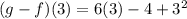 (g - f)(3) = 6(3) - 4 + 3^2