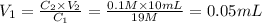 V_{1}=\frac{C_{2} \times V_{2} }{C_{1}} =\frac{0.1M \times 10 mL }{19 M} =0.05mL