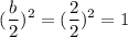 $({\frac{b}{2}})^{2}=({\frac{2}{2}})^{2}=1$