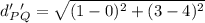 d_P'_Q'=\sqrt{(1-0)^{2}+(3-4)^{2}}