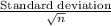 \frac{\textup{Standard deviation}}{\sqrt{n}}