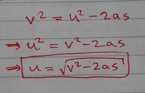 Vsquared = u squared minus 2as solve for u