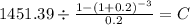 1451.39 \div \frac{1-(1+0.2)^{-3} }{0.2} = C\\