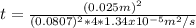 t=\frac{(0.025m)^{2} }{(0.0807)^{2}*4*1.34x10^{-5} m^{2}/s }