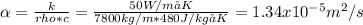 \alpha =\frac{k}{rho*c} =\frac{50 W/m ⋅ K}{7800 kg/m*480 J/kg⋅K} =1.34x10^{-5} m^{2}/s