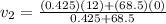 v_2 = \frac{(0.425)(12)+(68.5)(0)}{0.425+68.5}
