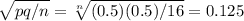 \sqrt{pq/n}=\sqrt[n]{(0.5)(0.5)/16}=0.125