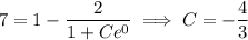 7=1-\dfrac2{1+Ce^0}\implies C=-\dfrac43