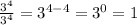 \frac{3^{4}}{3^{4}}=3^{4-4}=3^{0}=1