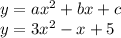 y=ax^{2} +bx+c\\y=3x^{2} -x+5