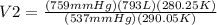 V2=\frac{(759mmHg)(793L)(280.25K)}{(537mmHg)(290.05K)}