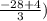 \frac{-28+4}{3})