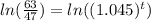 ln(\frac{63}{47}) =ln((1.045)^t)