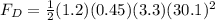 F_D=\frac{1}{2}(1.2)(0.45)(3.3)(30.1)^2
