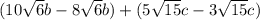 (10\sqrt{6} b - 8\sqrt{6} b) + (5\sqrt{15} c - 3\sqrt{15} c )