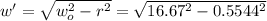 w'=\sqrt{w_o^2-r^2}=\sqrt{16.67^2-0.5544^2}