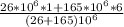 \frac{26*10^6*1 +165*10^6*6}{(26+165)10^6}
