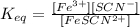 K_{eq} = \frac{[Fe^{3+}][SCN^{-}]}{[FeSCN^{2+}]}