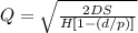 Q = \sqrt{\frac{2DS}{H[1-(d/p)]}}