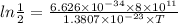 ln\frac{1}{2} = \frac{6.626\times 10^{-34} \times 8\times 10^{11}}{1.3807\times 10^{-23} \times T}