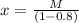 x= \frac{M}{(1 - 0.8)}