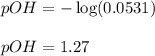 pOH=-\log(0.0531)\\\\pOH=1.27