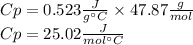 Cp=0.523\frac{J}{g^\circ C}\times 47.87\frac{g}{mol}\\Cp=25.02\frac{J}{mol^\circ C}
