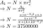 A_1=N\times \pi r_c^2\\\Rightarrow N=\frac{A_1}{\pi r_c^2}\\\Rightarrow N=\frac{\frac{\pi (10^{-3})^2\times 0.3}{5\times 10^{-4}}}{\pi\times (4\times 10^{-6})^2}\\\Rightarrow N=37500000