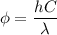 \phi=\dfrac{hC}{\lambda}