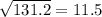 \sqrt{131.2} =11.5