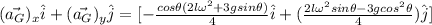 (\vec{a_{G}})_{x}\hat{i}+(\vec{a_{G}})_{y}\hat{j}=[-\frac{cos\theta(2l\omega^{2}+3gsin\theta)}{4}\hat{i}+(\frac{2l\omega^{2}sin\theta-3gcos^{2}\theta}{4})\hat{j}]