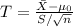T=\frac{\bar{X}-\mu_{0}}{S/\sqrt{n}}