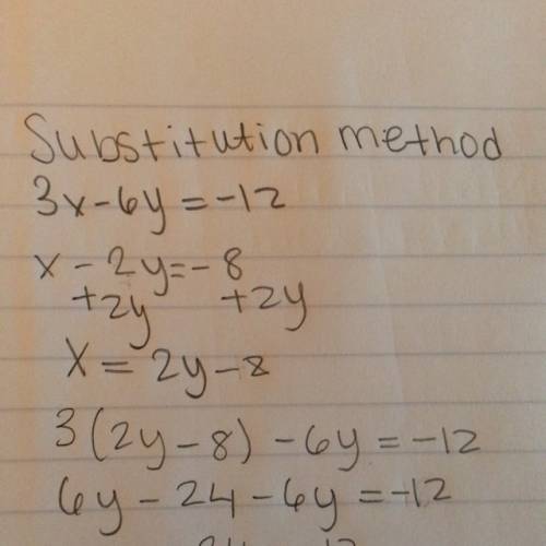 1.what is the solution to the system of equations?   3x-6y = -12 x-2y = -8 (a) use the substitution