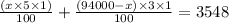 \frac{(x\times5\times1)}{100}+\frac{(94000-x)\times3\times1}{100}=3548