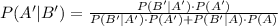 P(A'|B')=\frac{P(B'|A')\cdot P(A')}{P(B'|A')\cdot P(A')+P(B'|A)\cdot P(A)}
