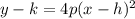 y-k=4p(x-h)^2