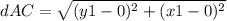 dAC=\sqrt{(y1-0)^{2}+(x1-0)^{2}}