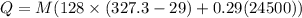 Q = M(128\times (327.3 - 29) + 0.29(24500))